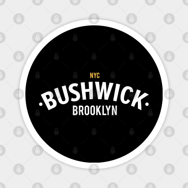 New York Brooklyn - Bushwick Brooklyn Schriftzug - Bushwick Logo Magnet by Boogosh